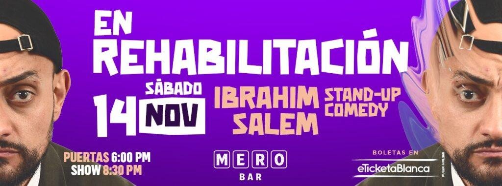 IBRAHIM SALEM: EN REHABILITACIÓN (MERO BAR - MEDELLÍN)