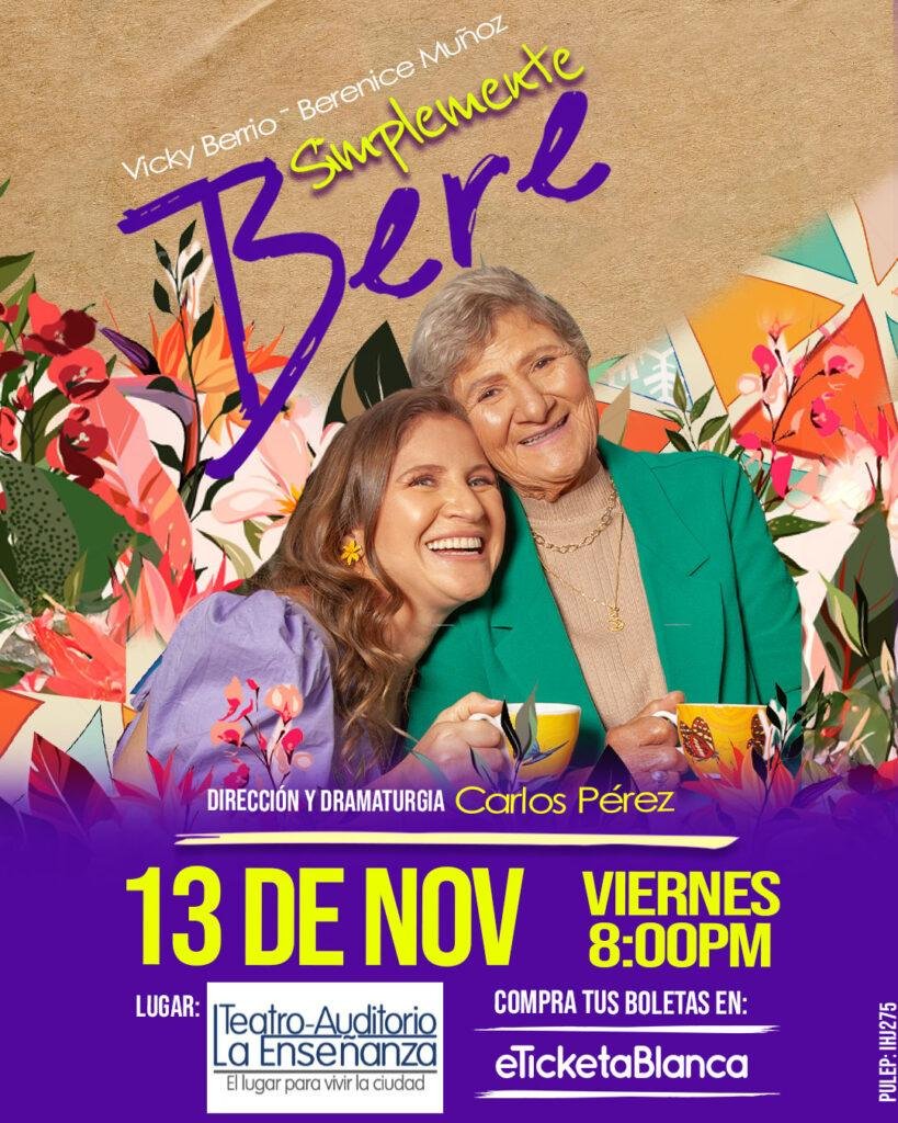 SIMPLEMENTE BERE - CON VICKY BERRIO (MEDELLÍN TEATRO LA ENSEÑANZA)