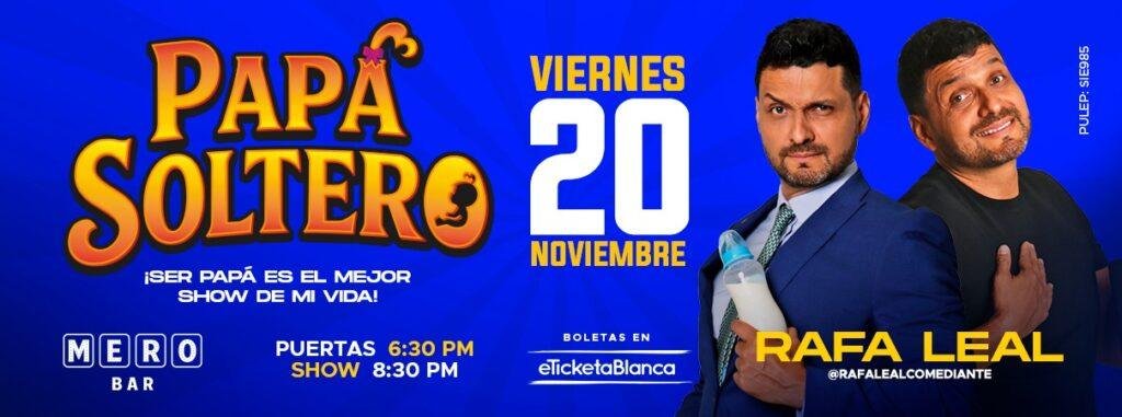 RAFA LEAL: PAPA SOLTERO - STAND-UP COMEDY (EN MERO BAR)